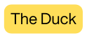 The Duck